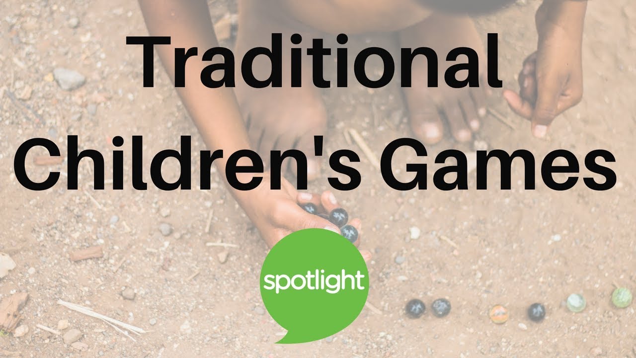Traditional Children’s Games | practice English with Spotlight