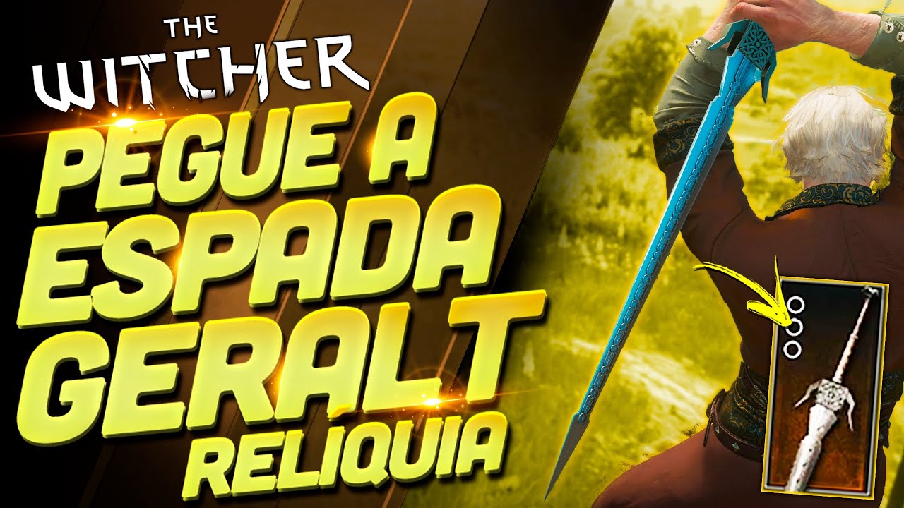 PEGUE AGORA MESMO A ESPADA RELIQUIA GERALT EM THE WITCHER 3 - ESPADA TLAREG