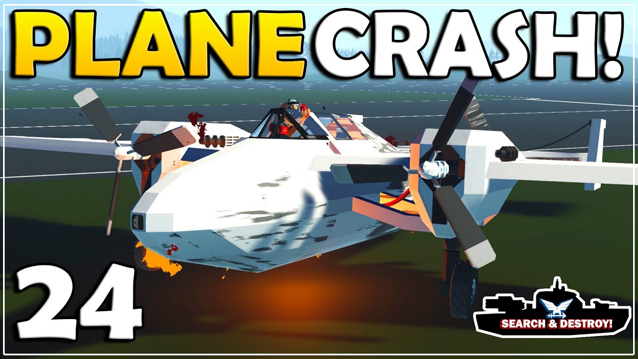 First Flight & First Plane Crash! - Stormworks Search And Destroy Mode - Part 24