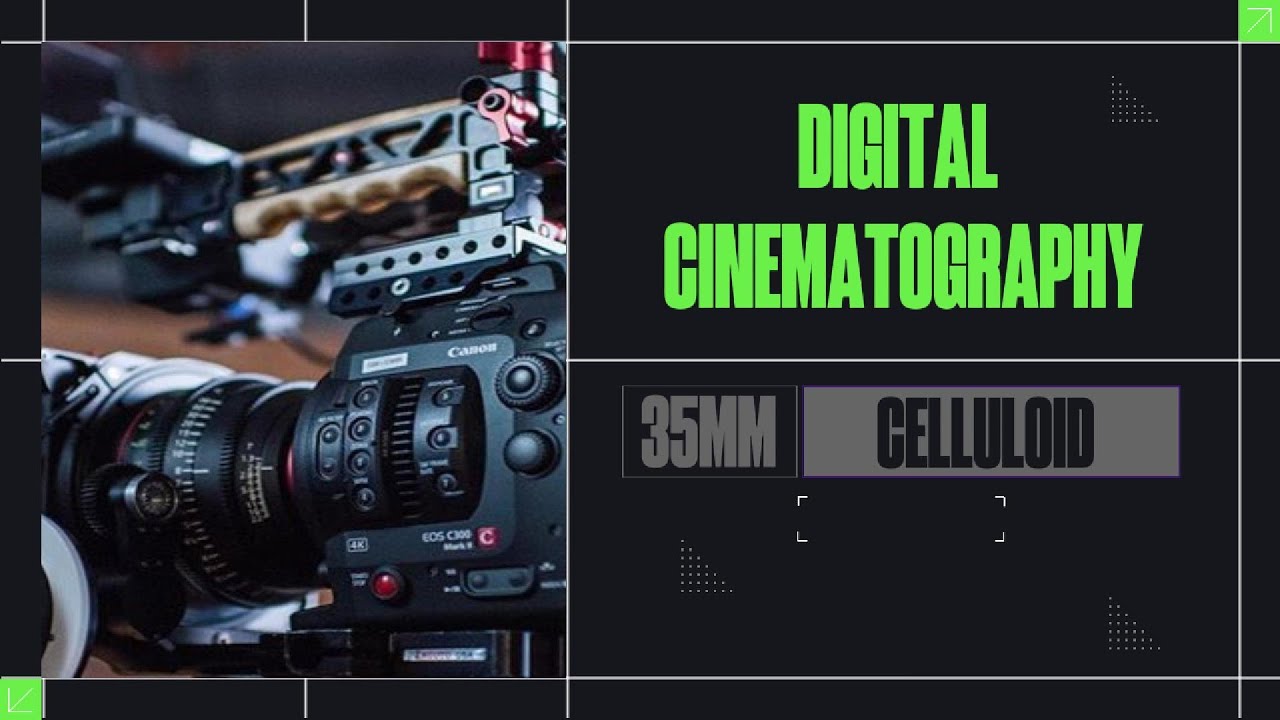 Celluloid vs Digital: Which Really Makes Better Movies?