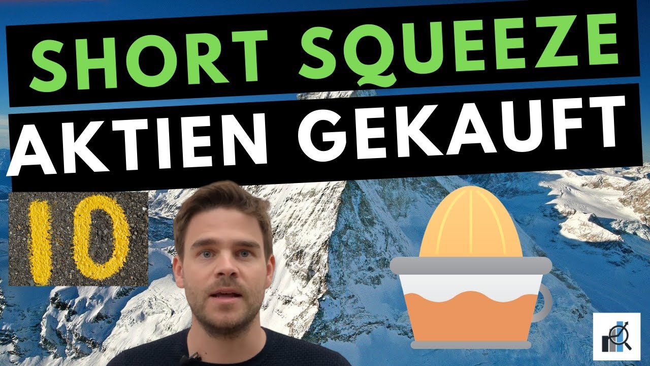 10 Short Squeeze Aktien gekauft: Diese viel geshorteten Aktien finde ich interessant