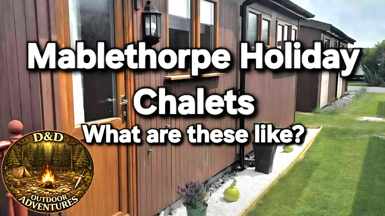 Mablethorpe Chalets, what are they like?
