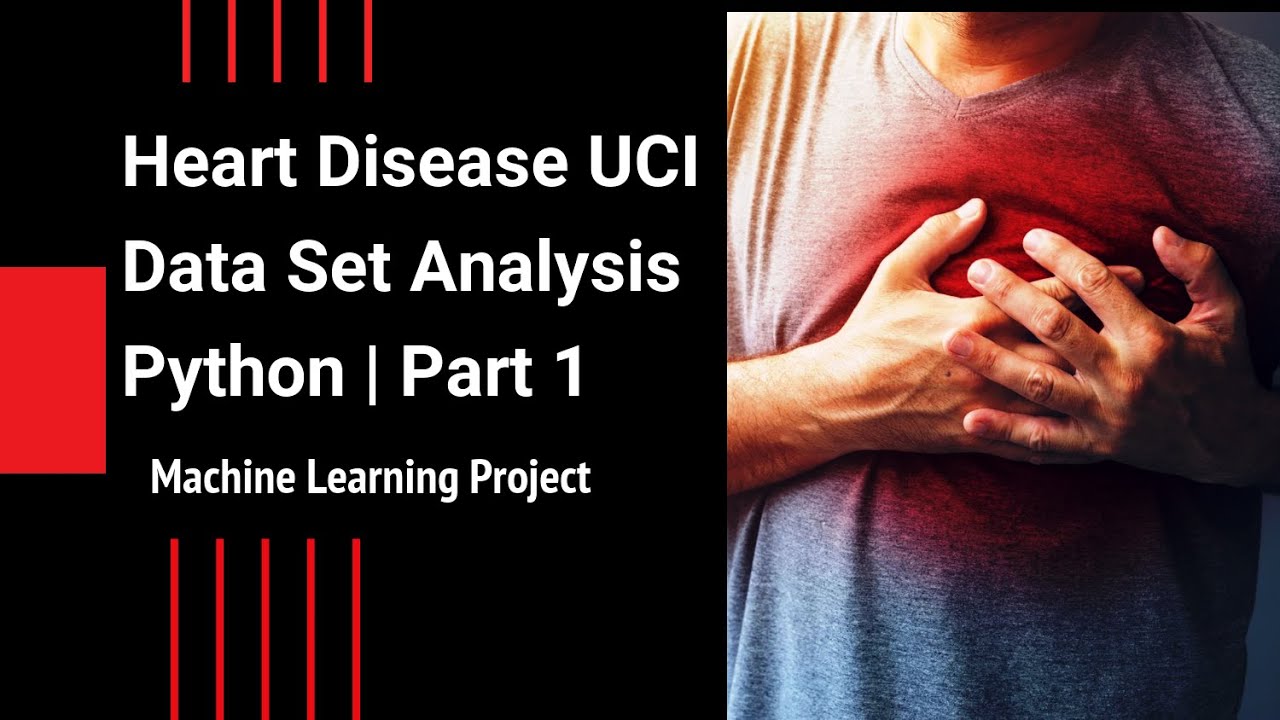 Heart Disease UCI Data set Analysis| Machine Learning Project in Python