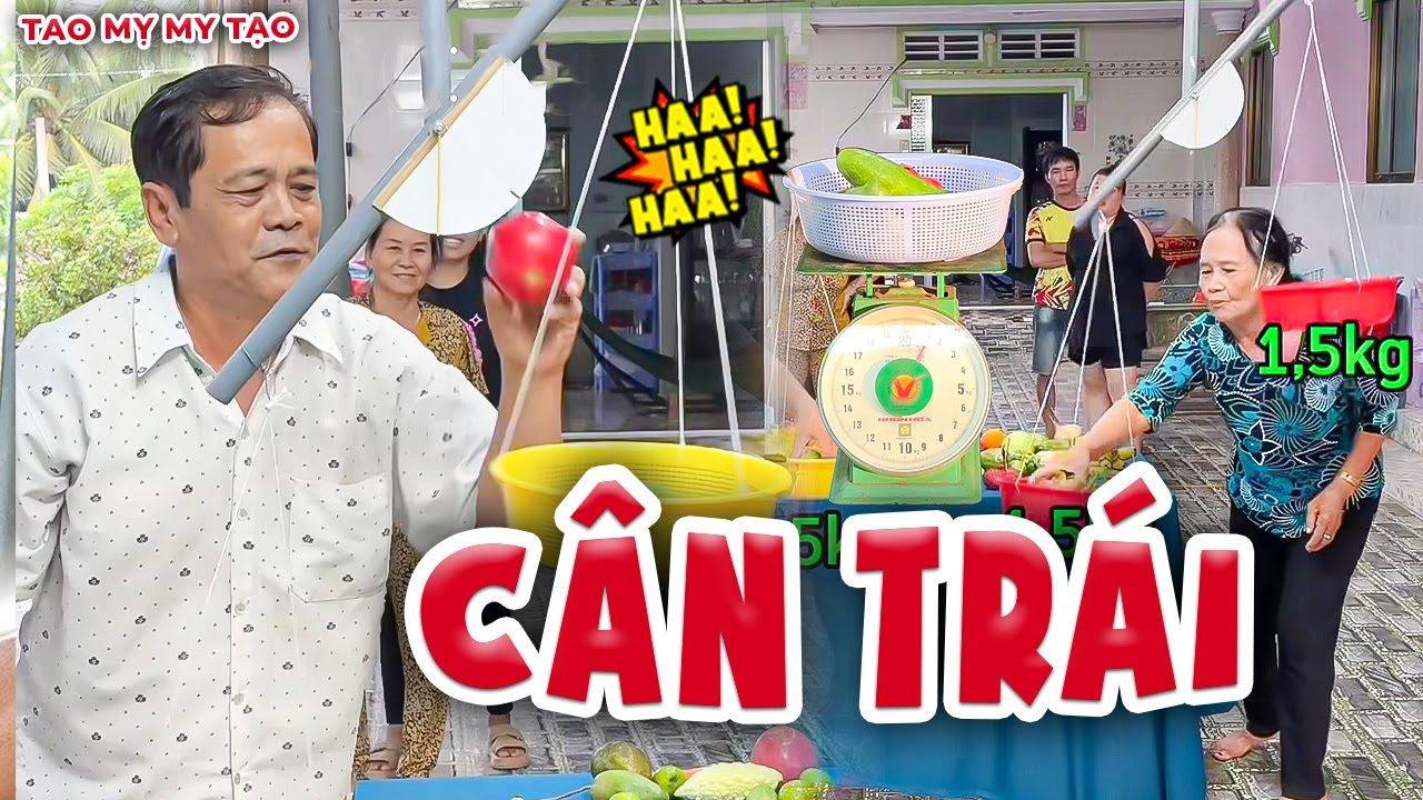 Trò Chơi Cân Trái Cây Và Kết Quả Quá Sát Nút! | Tao Mỵ My Tạo