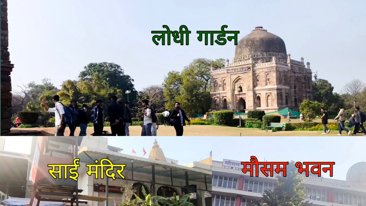 Lodhi Colony Overview Delhi | Lodhi Garden & Sai Mandir | South Delhi Vlog