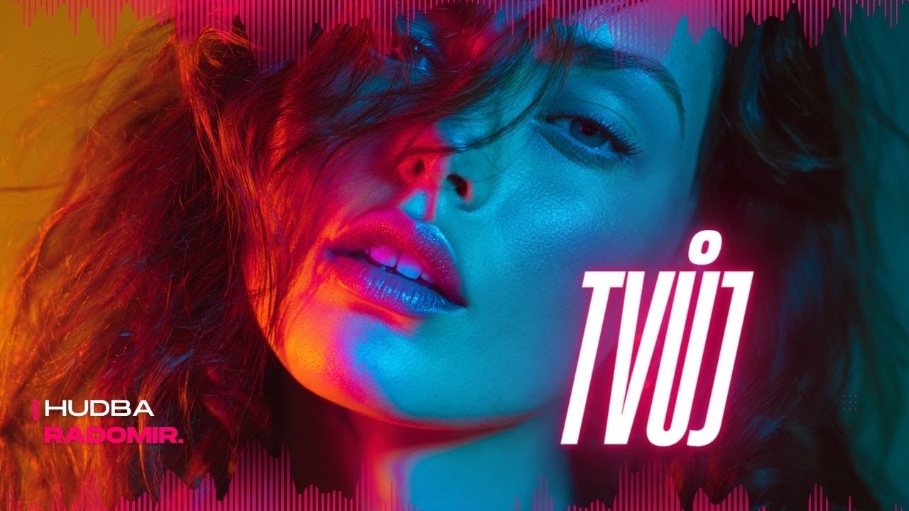 RADOMIR. – Tvůj (Official Music Video)
