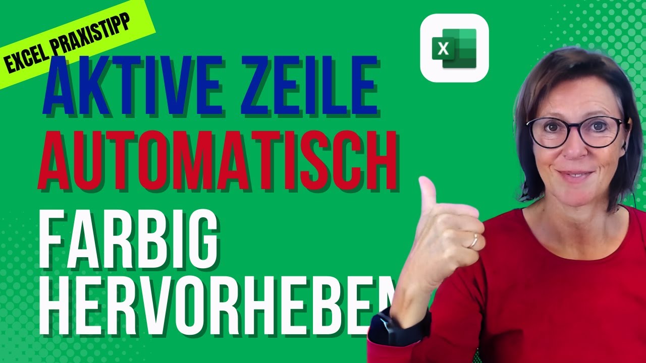 EXCEL Aktive Zeile oder Spalte highlighten - So gehts in jeder Excel-Version