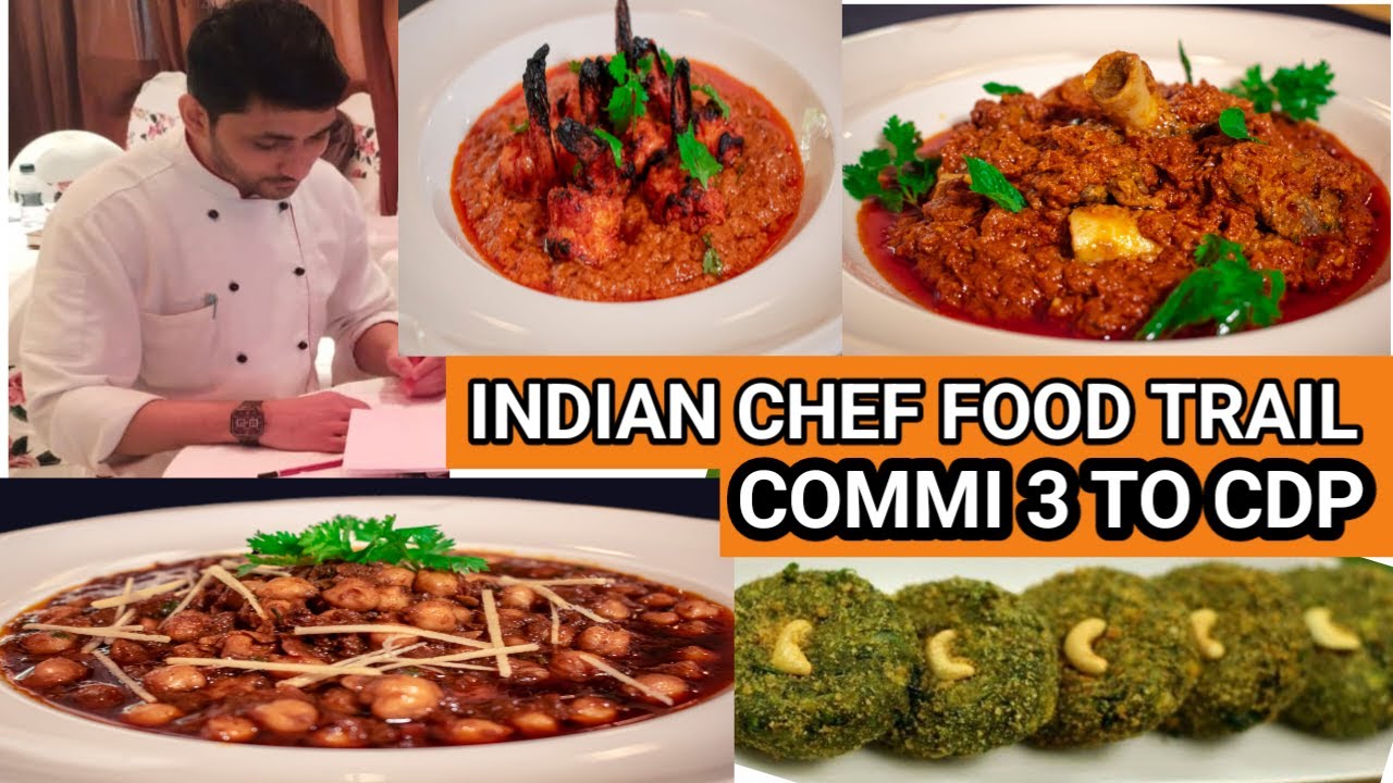 Indian chef food trail, Commis,DCDP, CDP, Chef food trail,Chef Gkb,