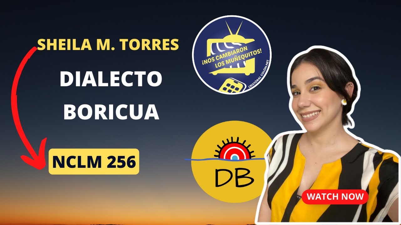 NCLM 256: Sheila M. Torres - Dialecto Boricua