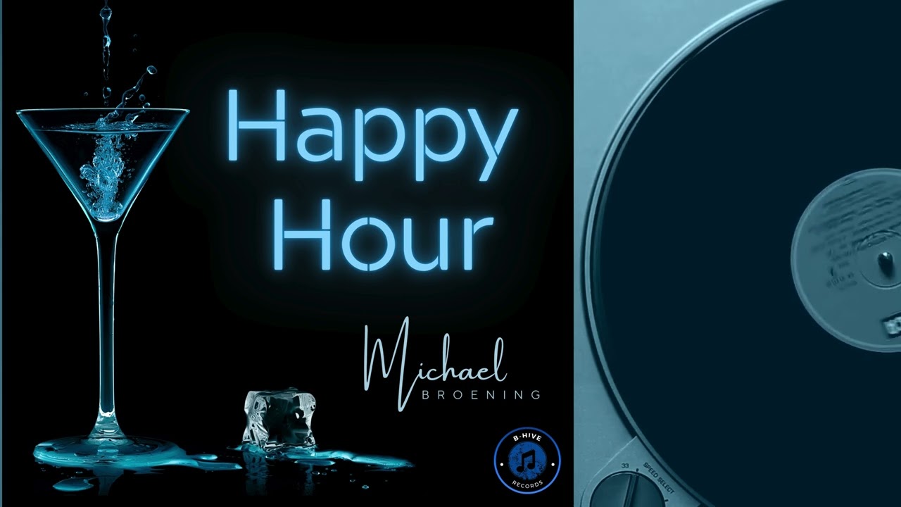 Michael Broening - Happy Hour (Official Video)