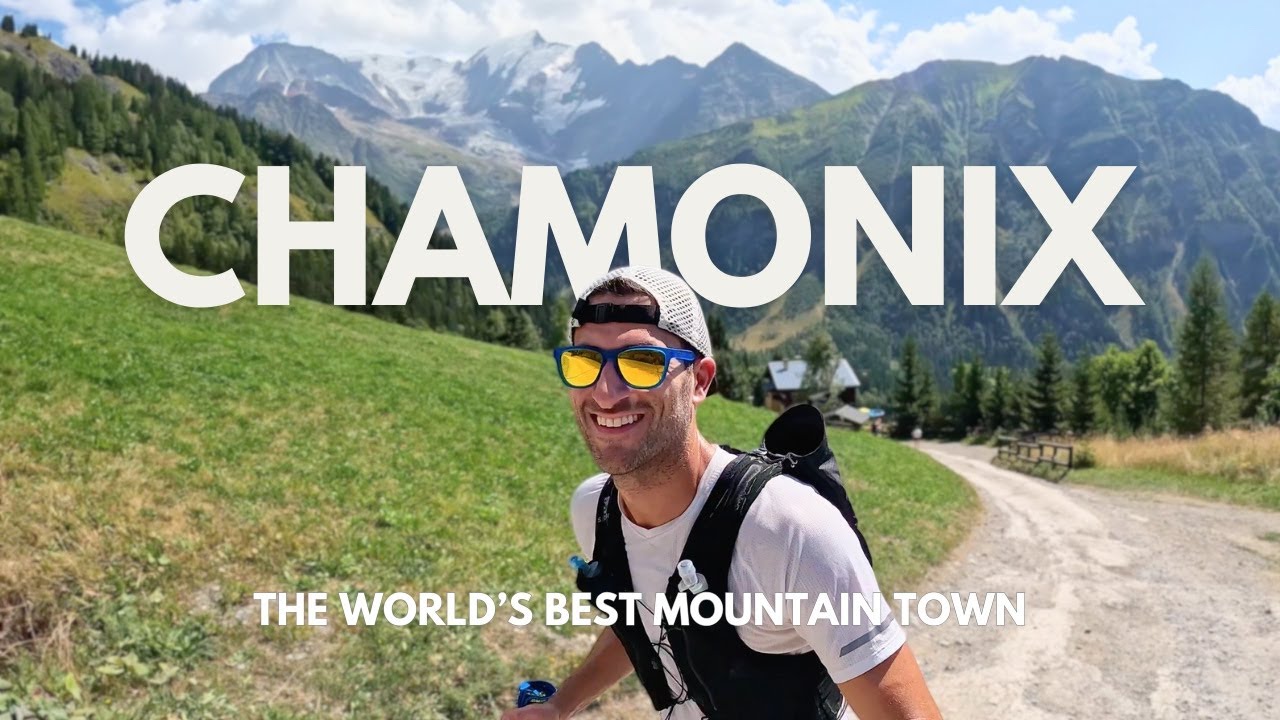 Chamonix: The Best Trail Running In The World!