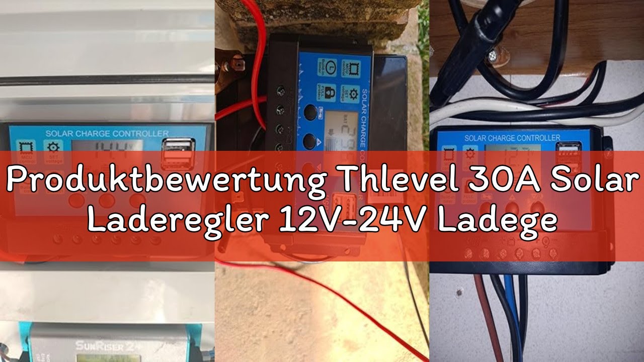 Produktbewertung Thlevel 30A Solar Laderegler 12V-24V Ladegerät Controller Solarpanel Batterie Intel