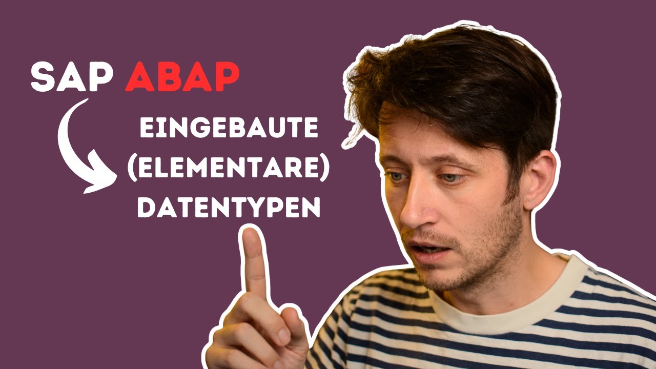 Eingebaute Datentypen in ABAP (I , P, STRING, C, N) | Tutorial Deutsch #04