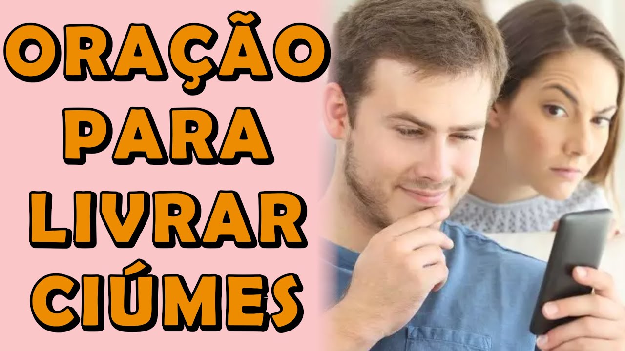 Oração para acabar com ciúmes