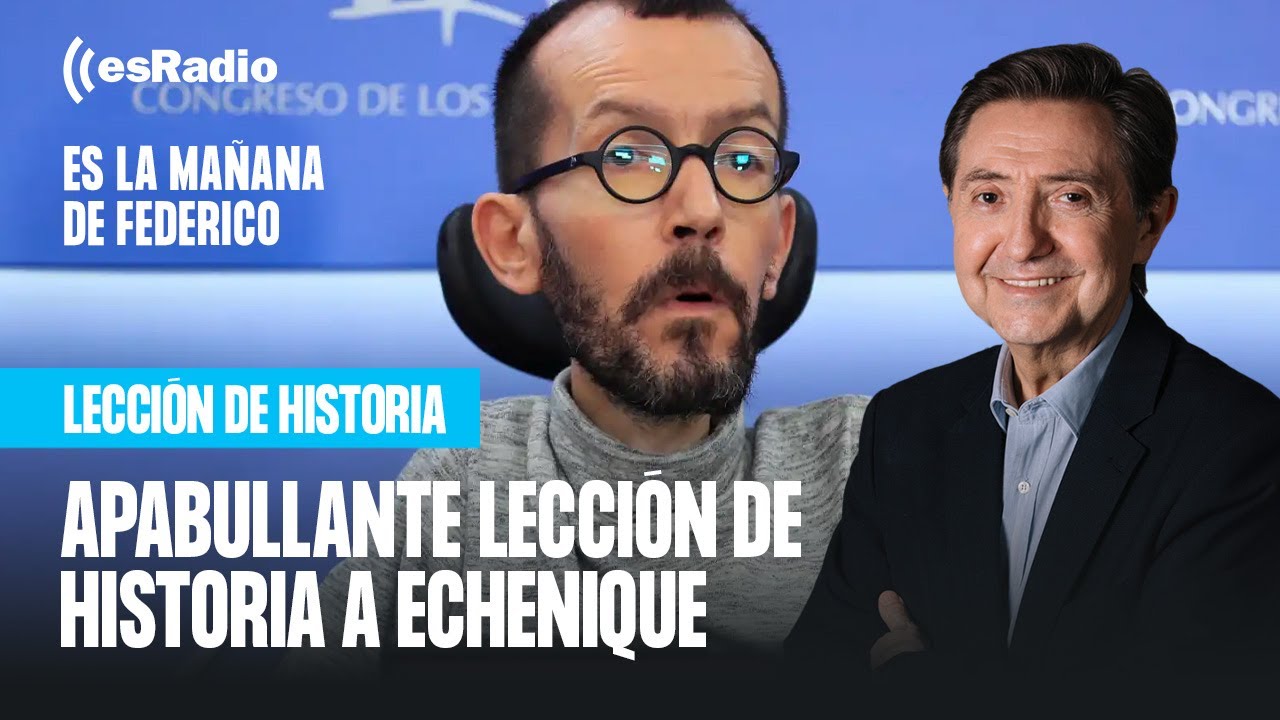 La apabullante lección de historia de Federico al separatista Echenique