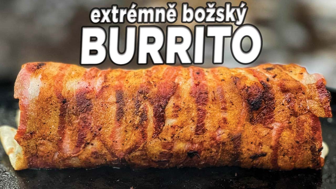 Vzal jsem Burrito a obalil ho ve slanině :D Jídlo po kterém fakt nezhubneš