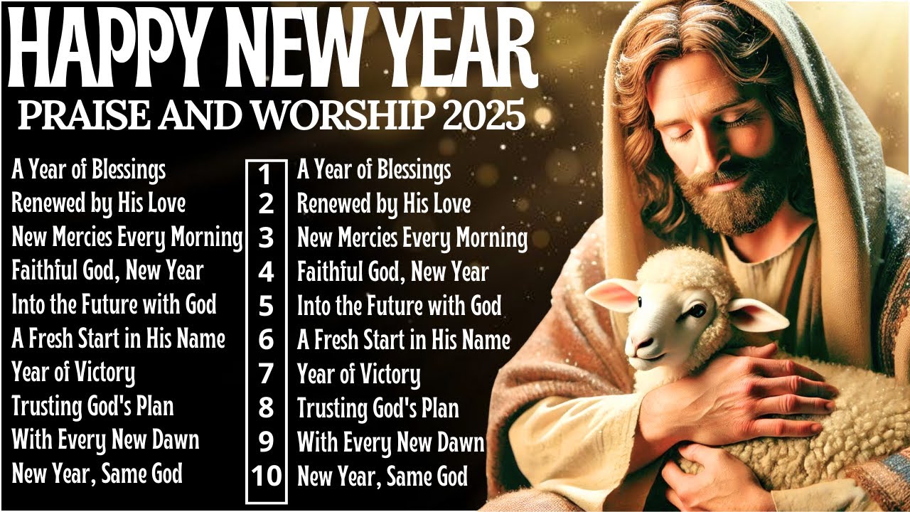 ✨GOSPEL SONGS NEW YEAR 2025 - PRAISE AND WORSHIP FOR A BLESSED YEAR🙏