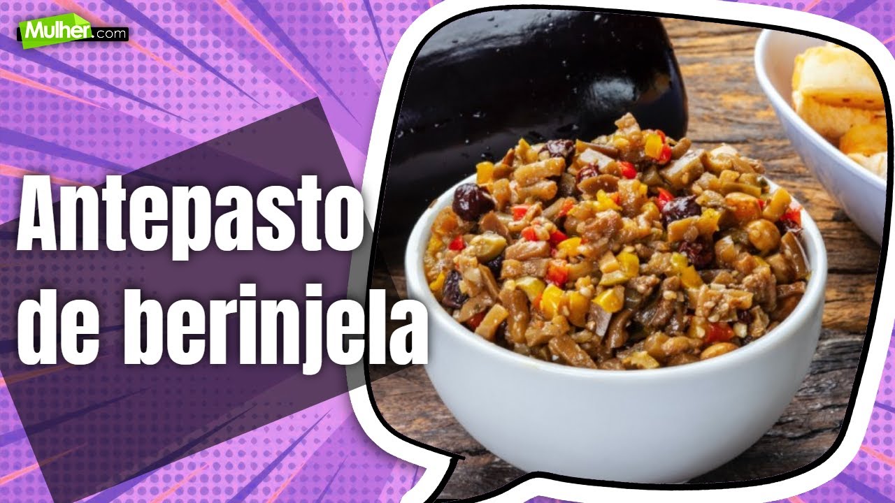Como fazer antepasto de berinjela e crostata - @ProgramaMulherPontoCom - 05/12/2022