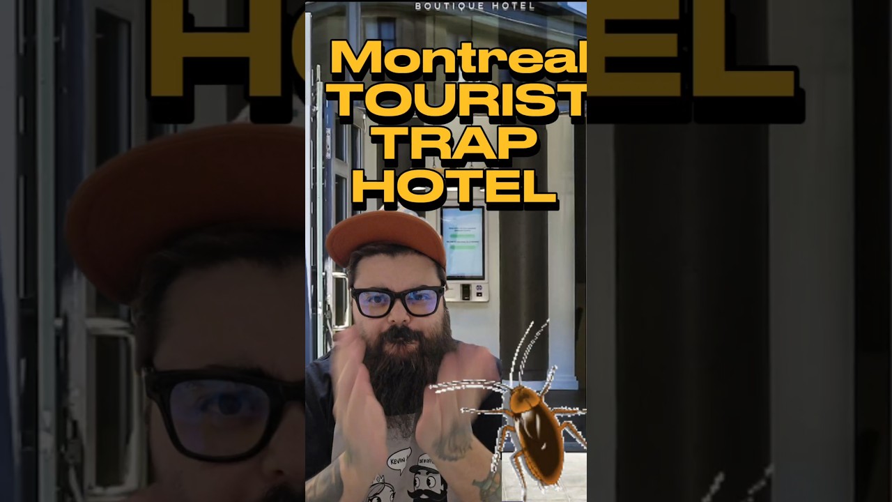 Montreal Tourist Trap Hotel watch before you go #montreal