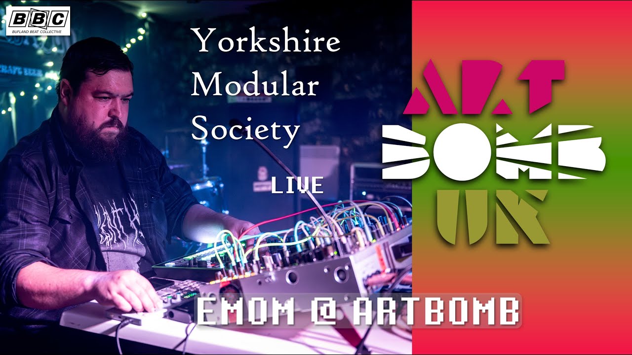 Yorkshire Modular Society Live at EMOM @ Artbomb | Raw/Modular Techno | 16/08/25