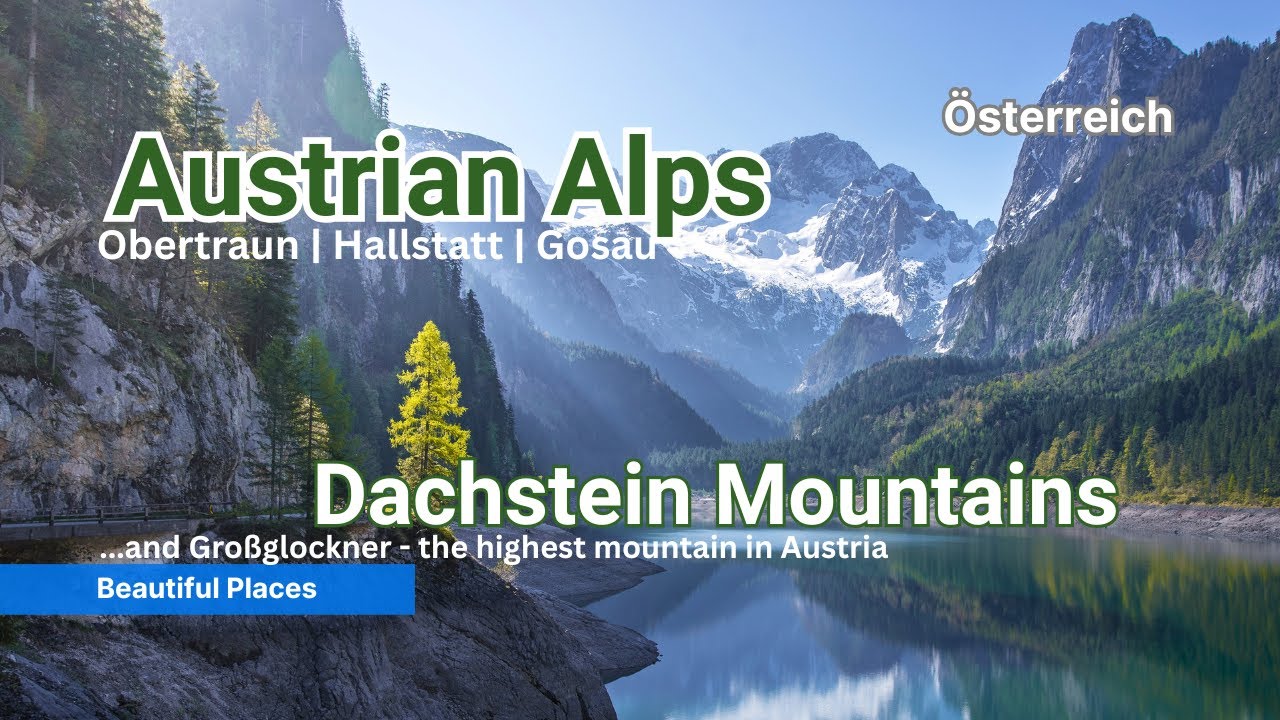 The Austrian Alps - Dachstein Mountains:  Obertraun | Hallstatt | Gosau   (Eastern Alps)