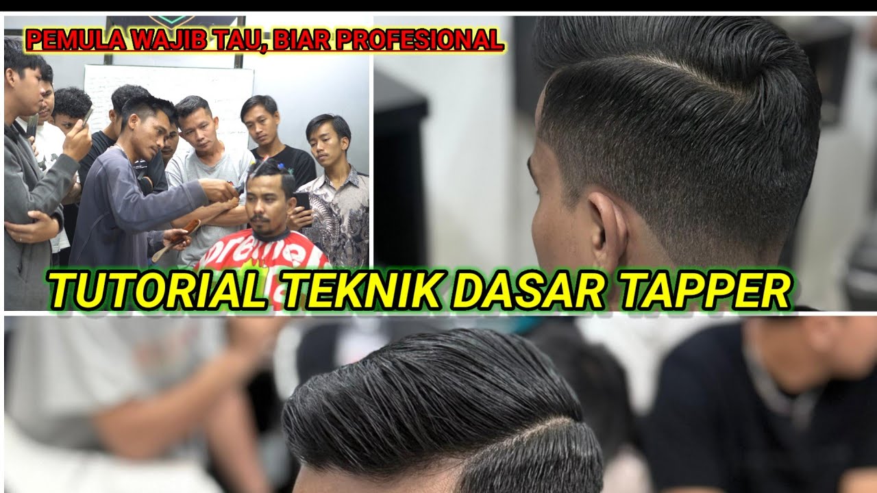 STEP BY STEP TEKNIK DASAR TAPPER_tapper haircut tutorial,YUK BELAJAR NYUKUR!!