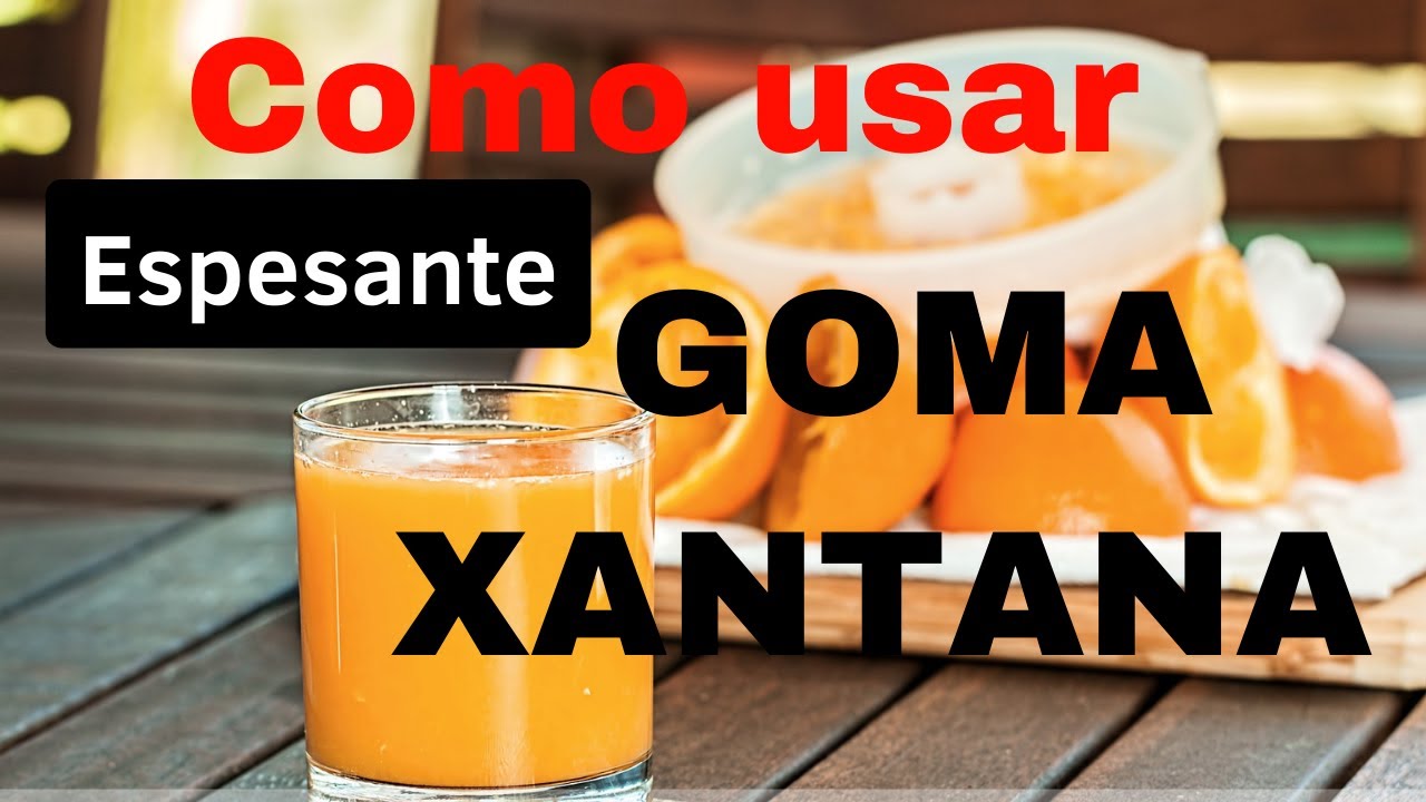 GOMA XANTANA  en alimentos ✅ DOSIS, como se usa y en que productos se usa