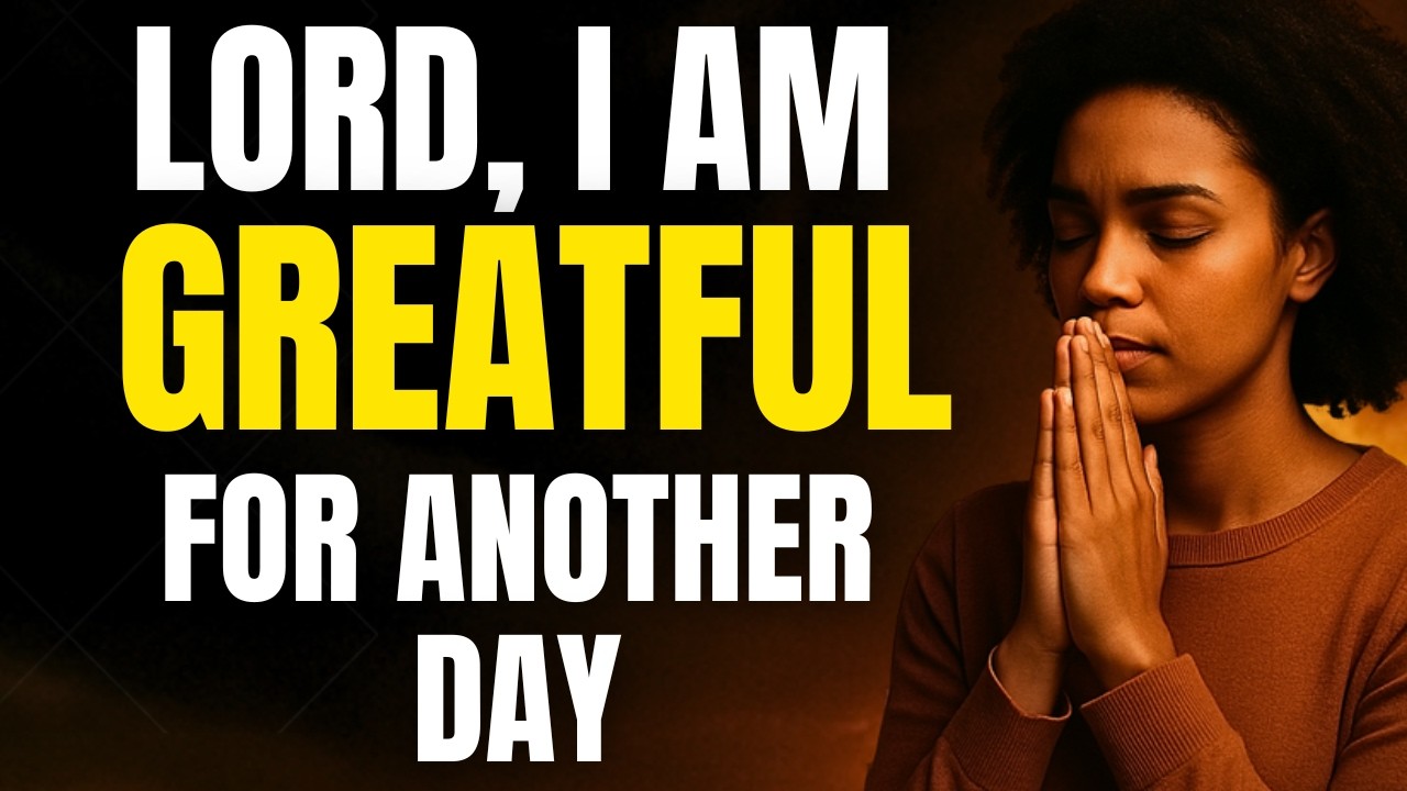 Morning Prayer of Gratitude  Thank God First Before You Begin Your Day