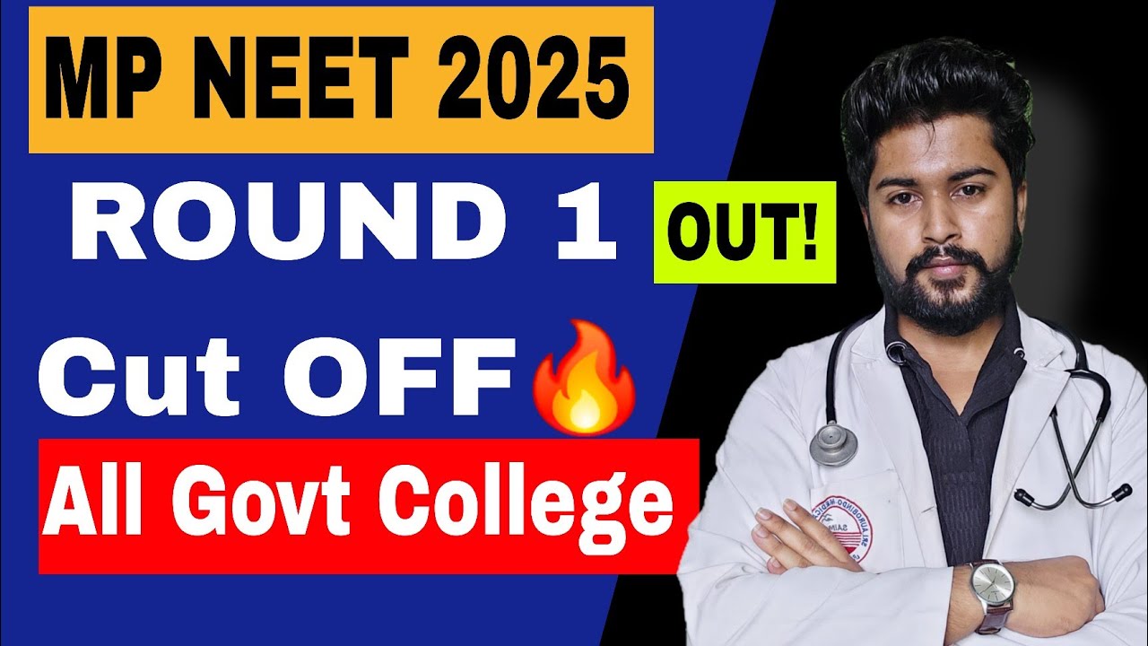 🔥 MP NEET Counselling 2025: Round 1 Allotment Result OUT | Govt MBBS Cut-off Marks