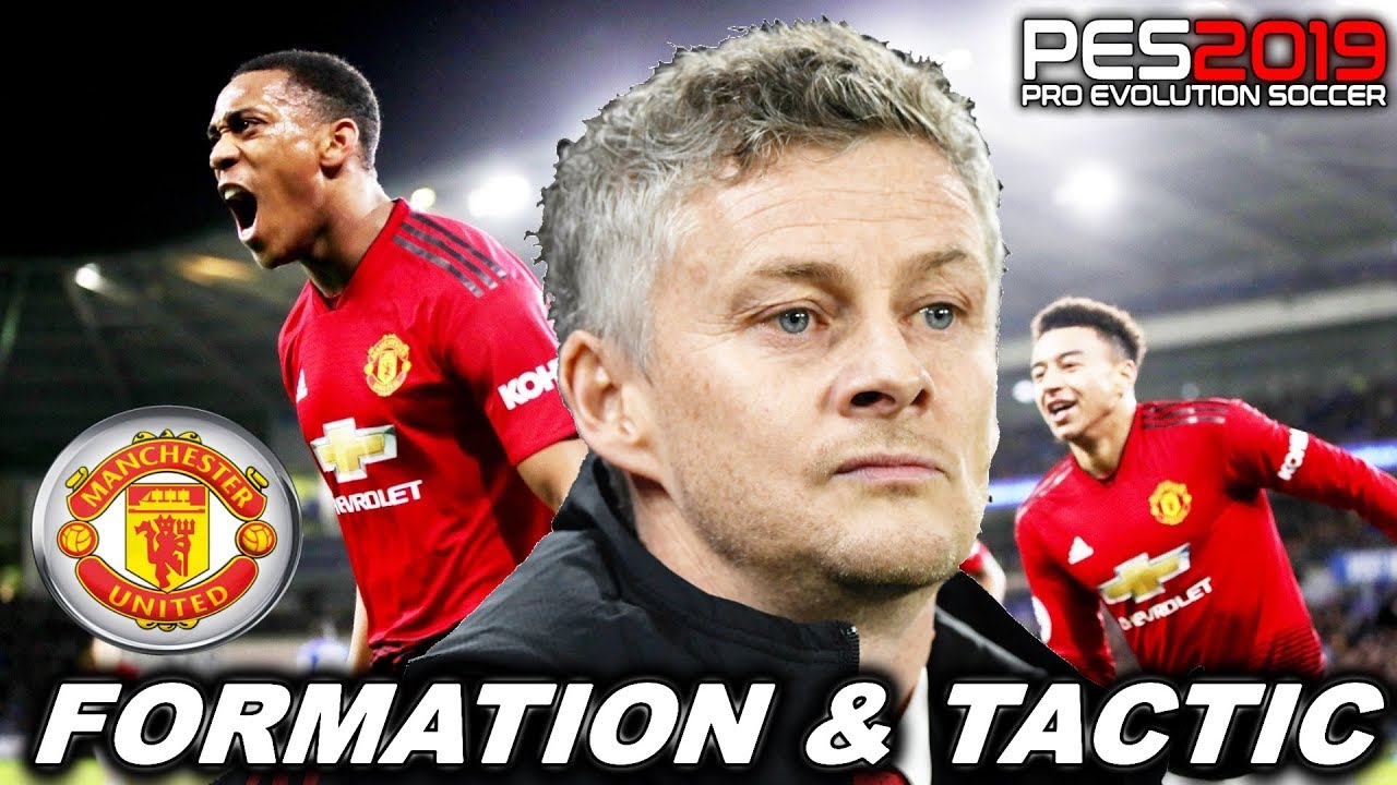 PES 2019 | Ole Gunnar Solskjær's Manchester United Formation & Tactics [MUST SEE]