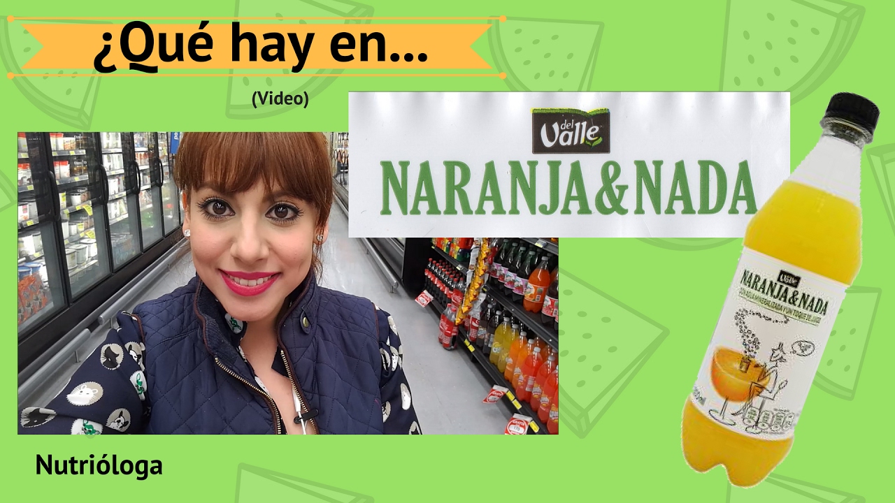 ¿Qué hay en.. Naranja & Nada? (Naranjada)