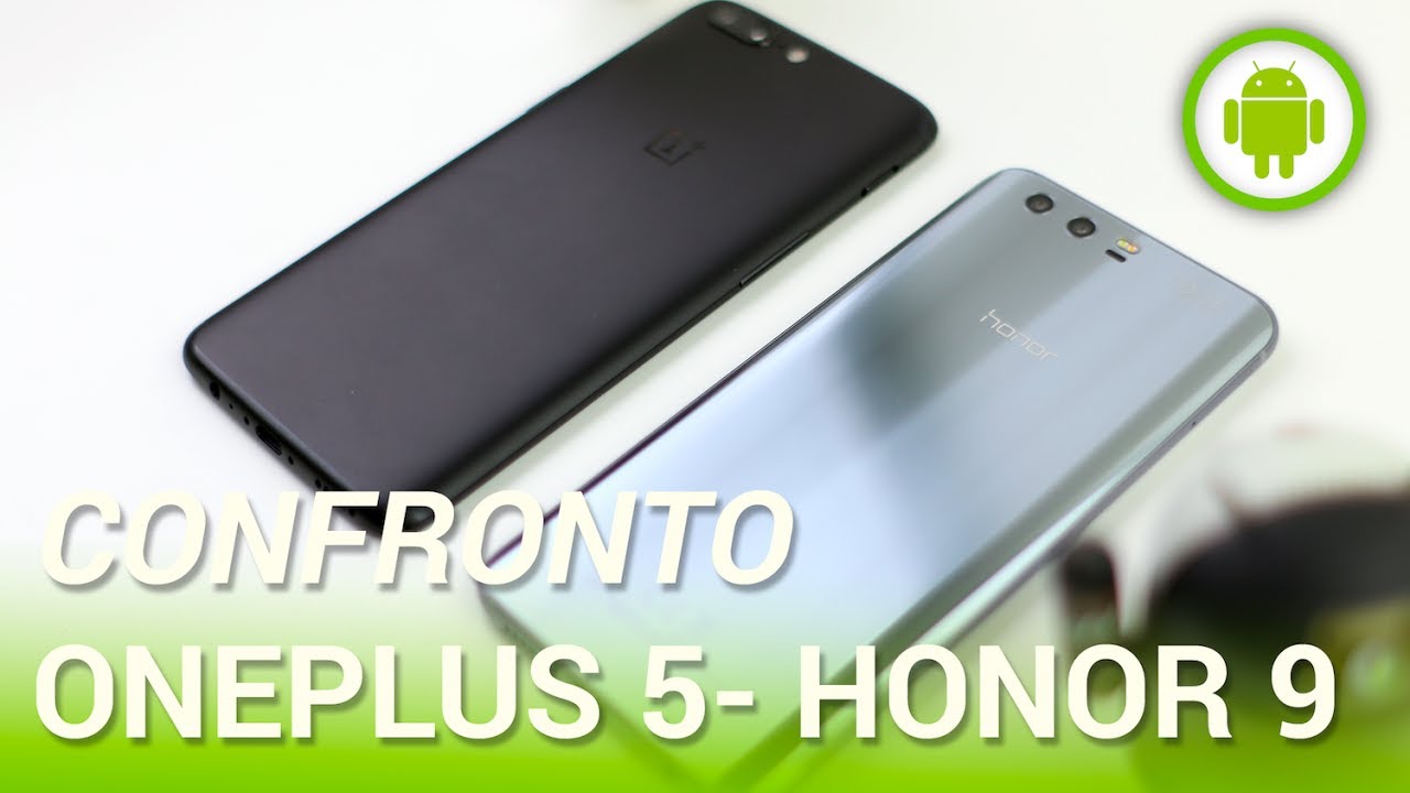 OnePlus 5 vs Honor 9, confronto in italiano