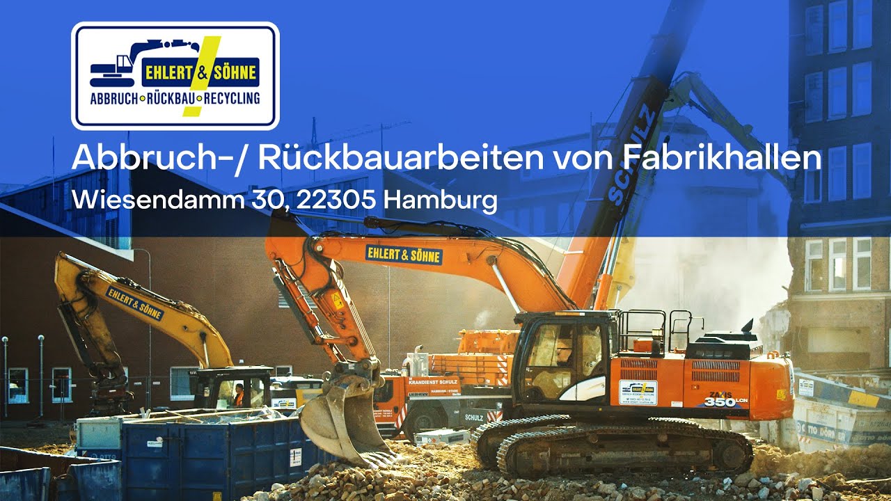 Abbruch einer 100 jährigen Werkzeugmaschinenfabrik in Hamburg | Ehlert & Söhne