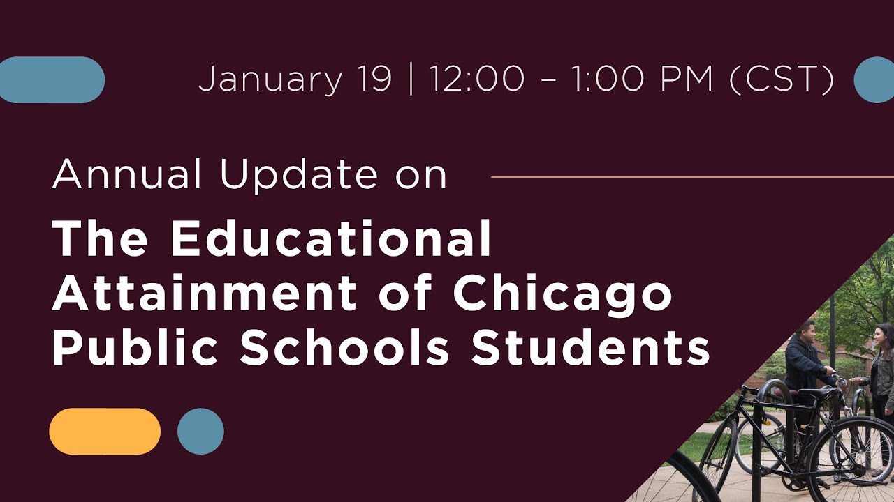 Annual Update on the Educational Attainment of Chicago Public Schools Students &mdash; January 2022