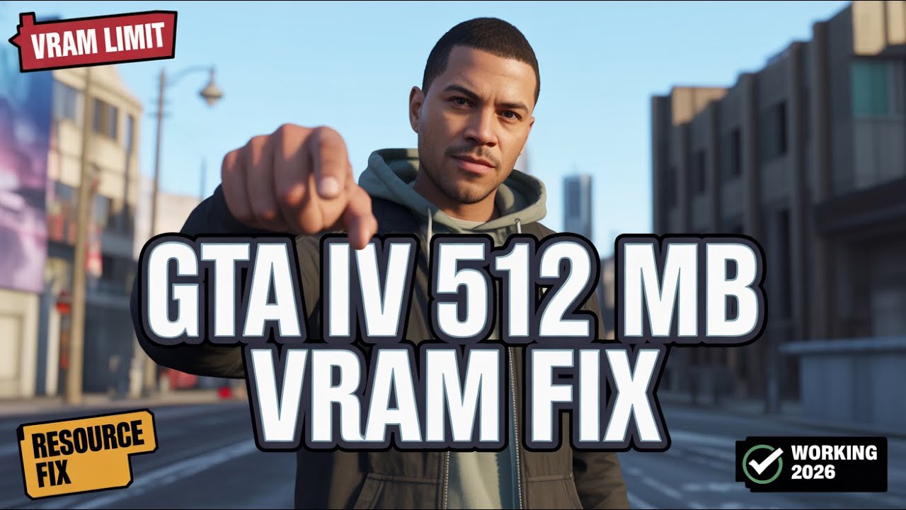 How to Fix 512 MB VRAM Limit in GTA IV (Resource Usage Limit) &ndash; 2026