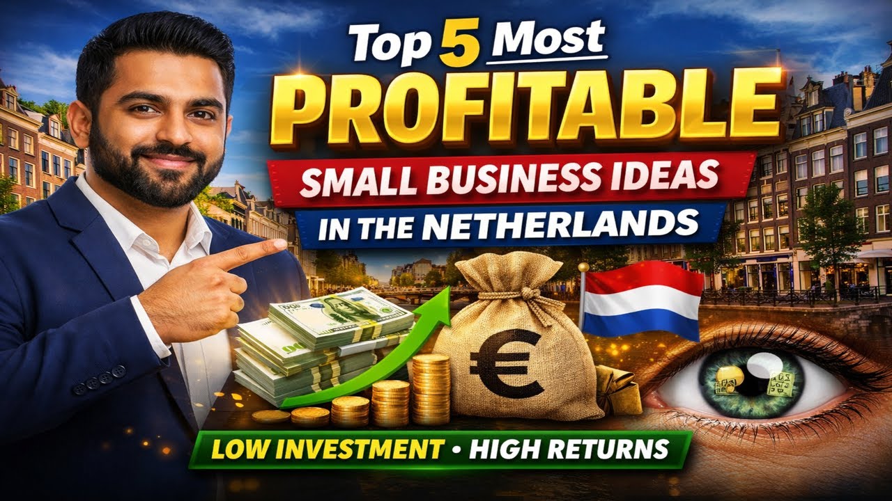 Top 5 Most Profitable Small Business Ideas in the Netherlands | Low Investment, High Returns