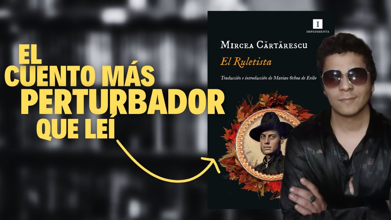 📖 «El ruletista», Mircea Cărtăresu • RESEÑA • EsMarcoReyes 🔥