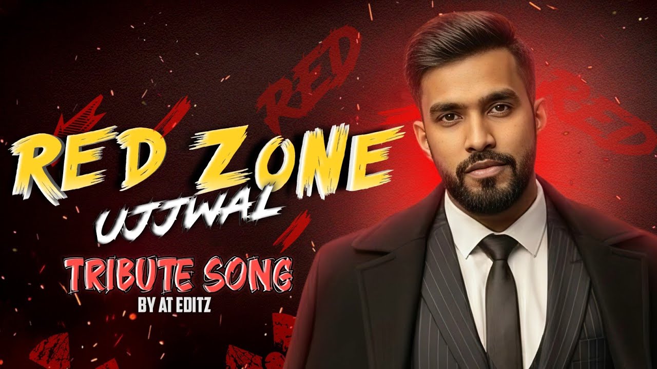 RED ZONE UJJWAL — Techno Gamerz | Official Tribute Song | AT EDITZ