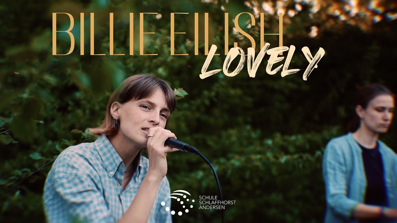 BILLIE EILISH - Lovely (Cover) | Schule Schlaffhorst-Andersen