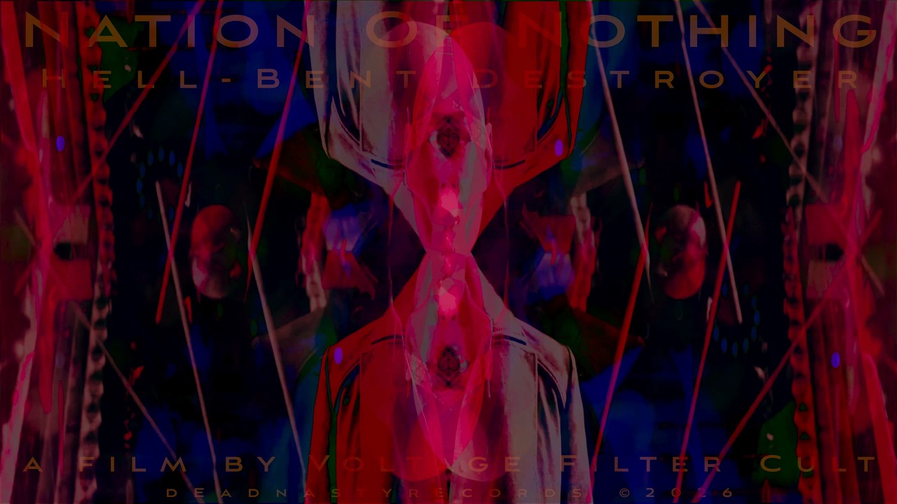 Nation Of Nothing - Hell-Bent Destroyer #noisemusic#industrialmusic#ambientnoise#coilmusic#noyzmusic