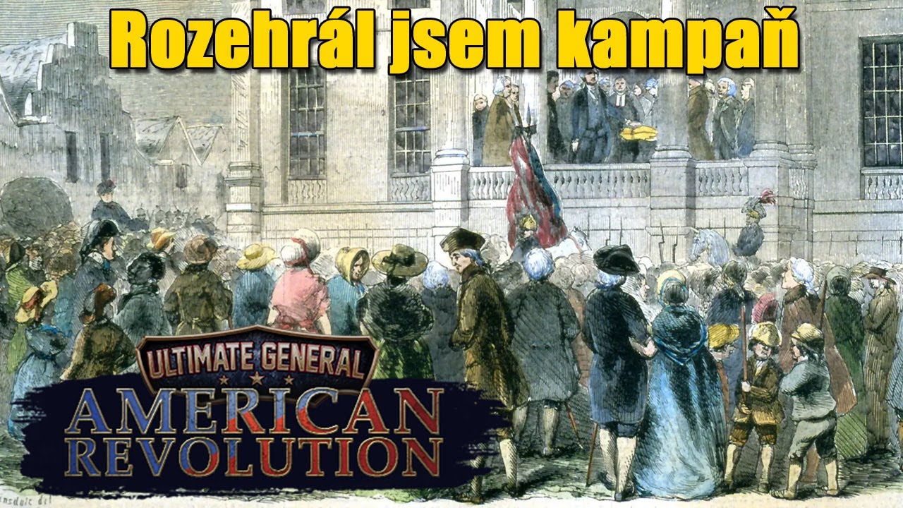Start mé prezidentské kampaně | Ultimate General: American Revolution (USA) #1