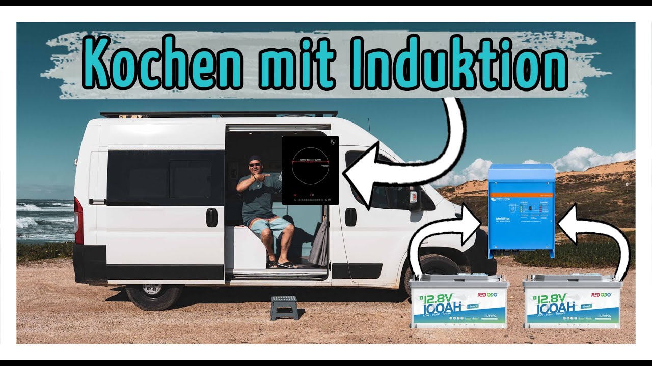 ELEKTRISCH Kochen im Campervan 🚐  - Das brauchst du dazu!🔋! [Redodo LiFePO4 + Multiplus]