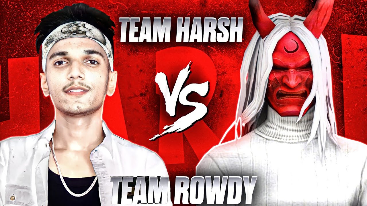 TEAM HARSH 🥵 vs 👹 TEAM ROWDY ! Most Awaited 4v4 Ever 😍❤️ - Garena Free Fire