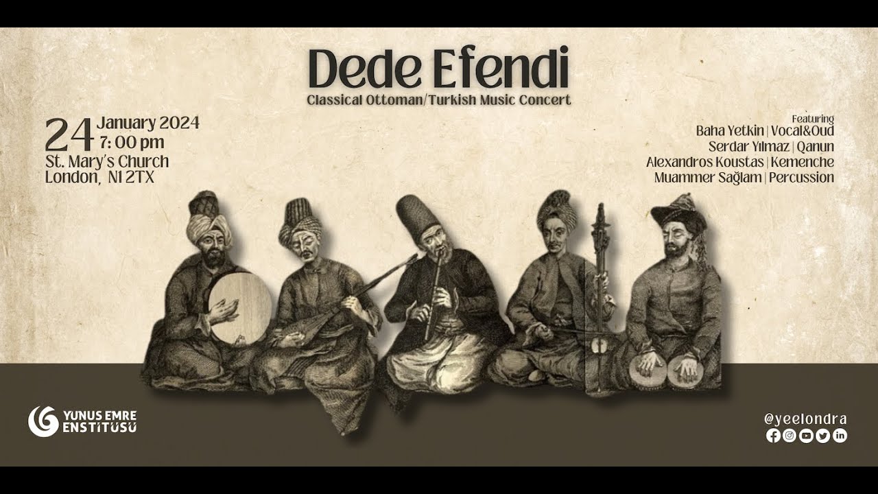 Concert | Dede Efendi : Classical Turkish Music