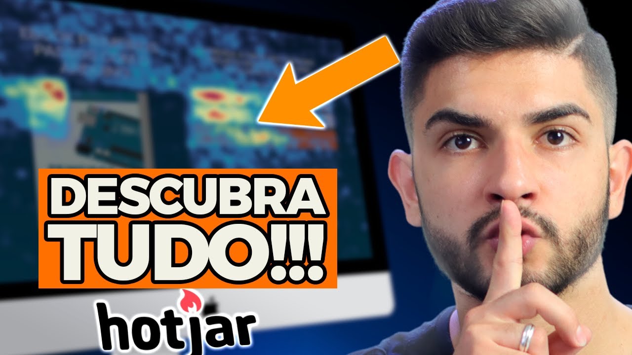 Descubra Por Que As Pessoas NÃO COMPRAM DE VOCÊ Com Essa Ferramenta (Hotjar)