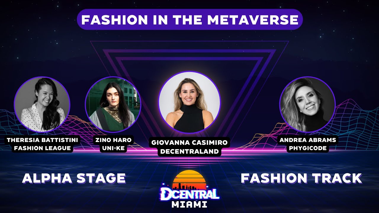Fashion in the Metaverse - DCENTRAL MIAMI 2022