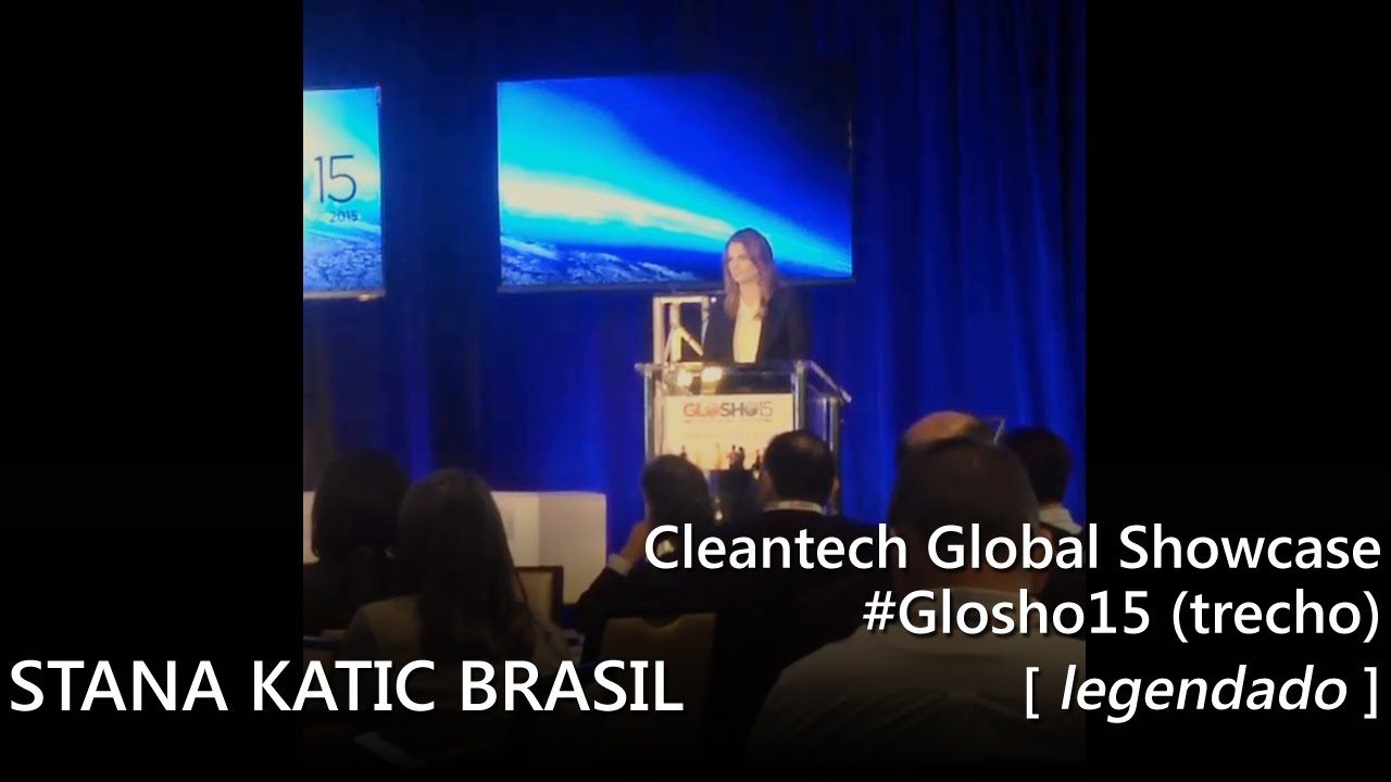 Stana Katic - Cleantech Global Showcase #Glosho15 (legendado)