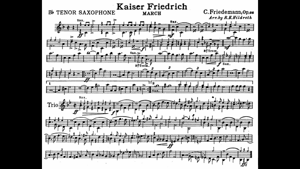 Kaiser Friedrich Marsch, Op  66 by Carl Friedemann - Bb TENOR SAXOPHONE