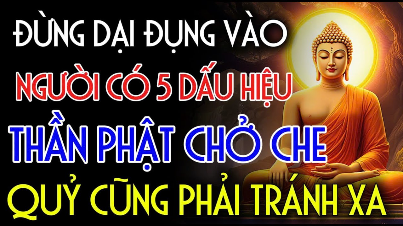 ĐỪNG DẠI ĐỤNG VÀO, NGƯỜI CÓ 5 DẤU HIỆU NÀY - QUỶ CŨNG PHẢI TRÁNH XA | Nhân Tâm Chỉ Lộ