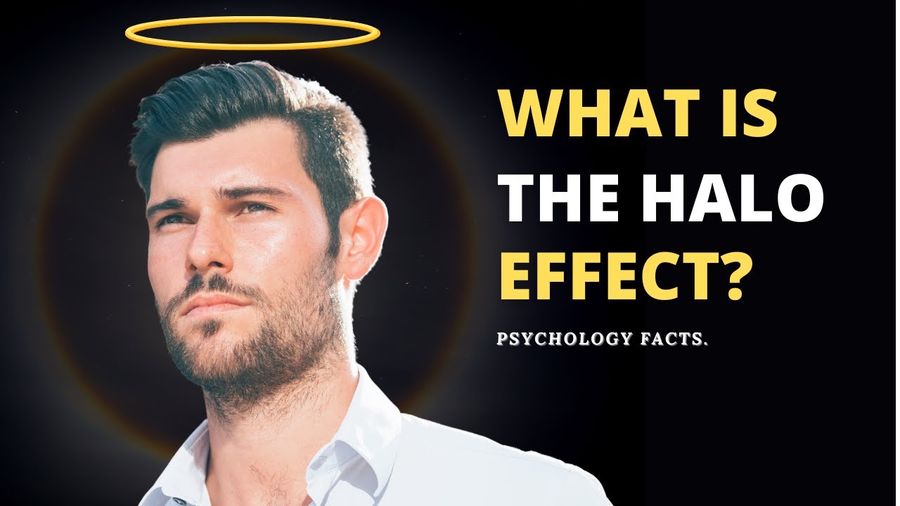 The Halo Effect - Halo Effect Explained